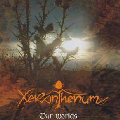 Xeranthenum : Our Worlds